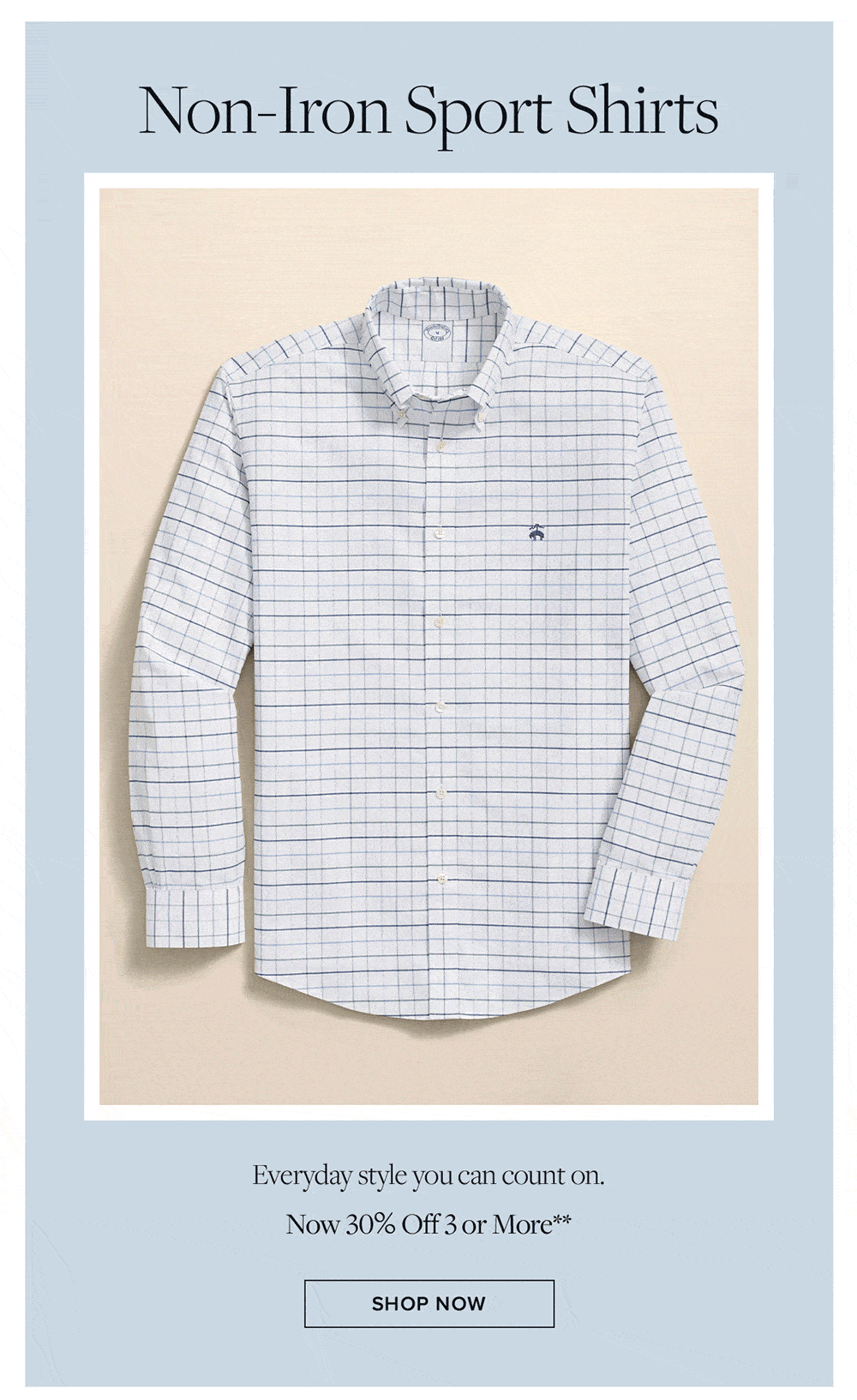 Shop non-iron sport shirts. Now 30% off 3 or more**