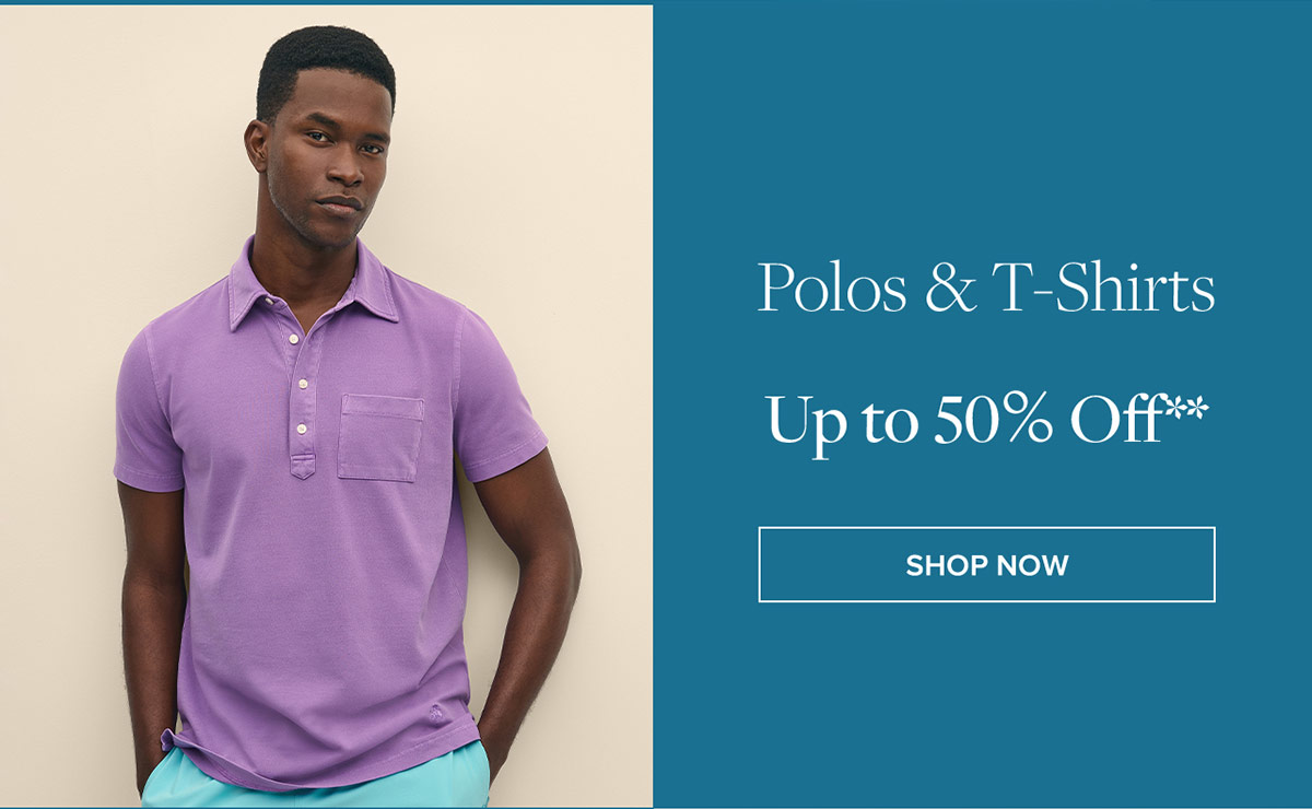 Shop polos & t-shirts up to 50% off**