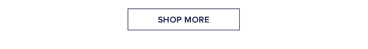 Shop more