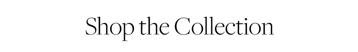 Shop the collection