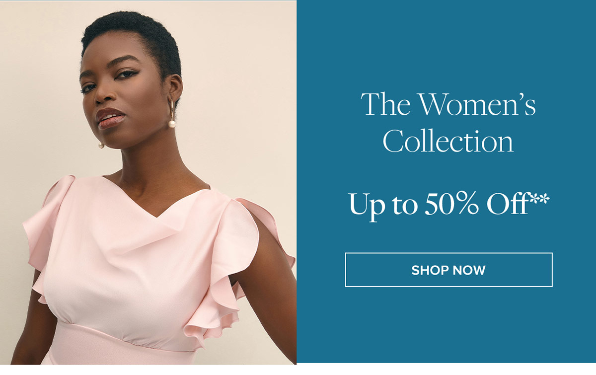 Shop the women's collection up to 50% off**