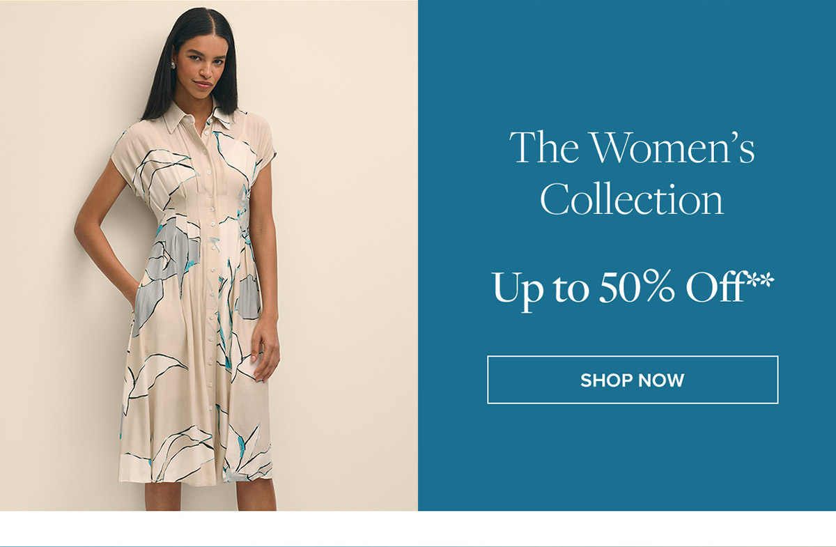 Shop the women's collection up to 50% off**