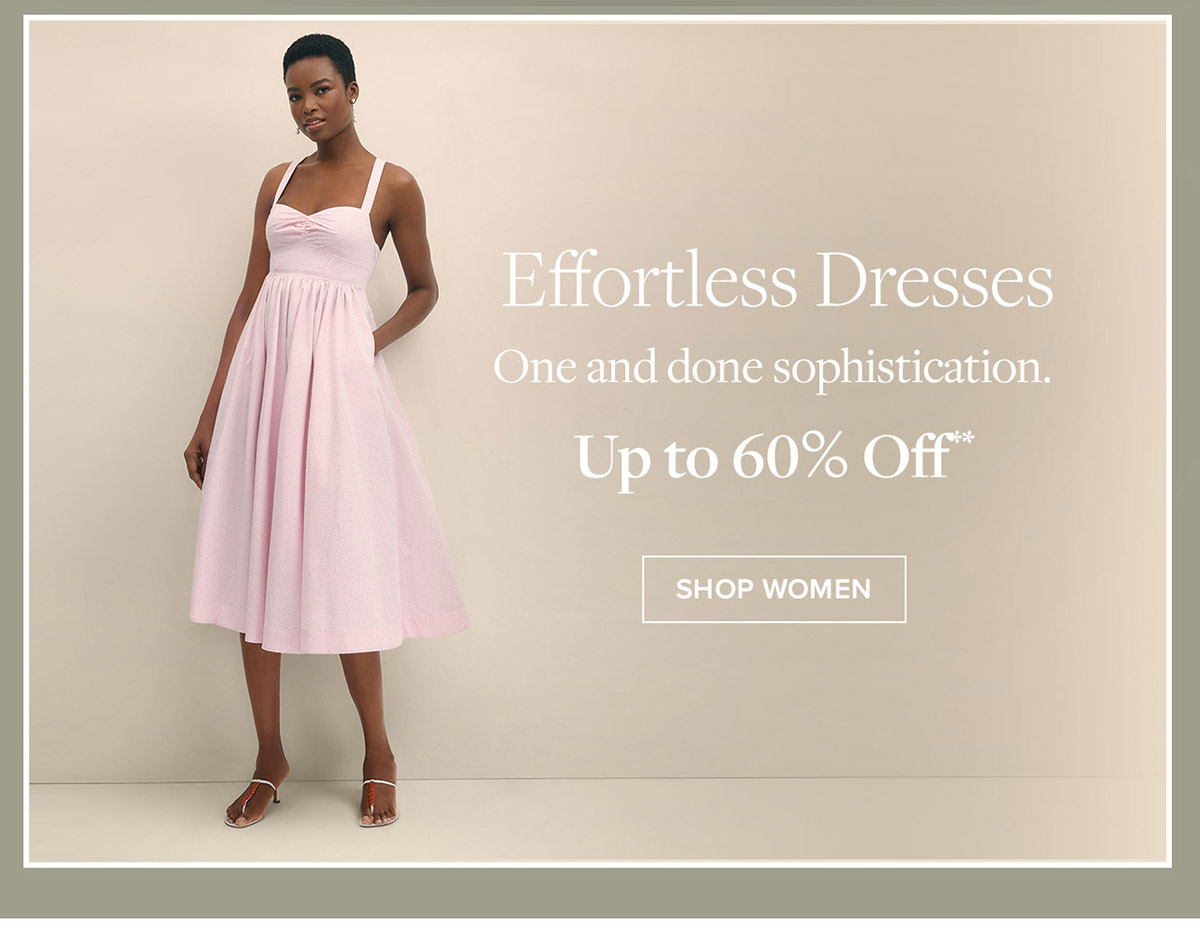 Shop women's dresses up to 60% off**