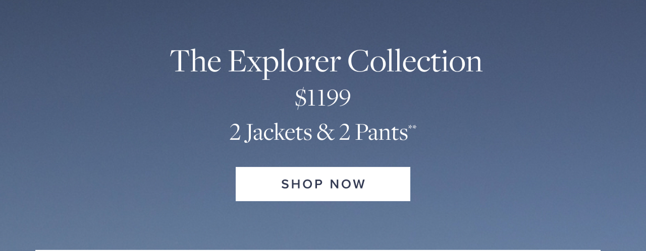 The Explorer Collection Shop Now