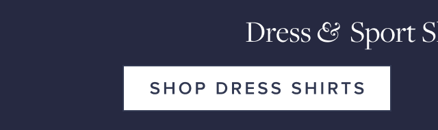 Shop Dress Shirts Shop Dress Shirts