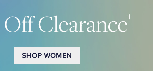 Shop an extra 25% Off Women's Clearance
