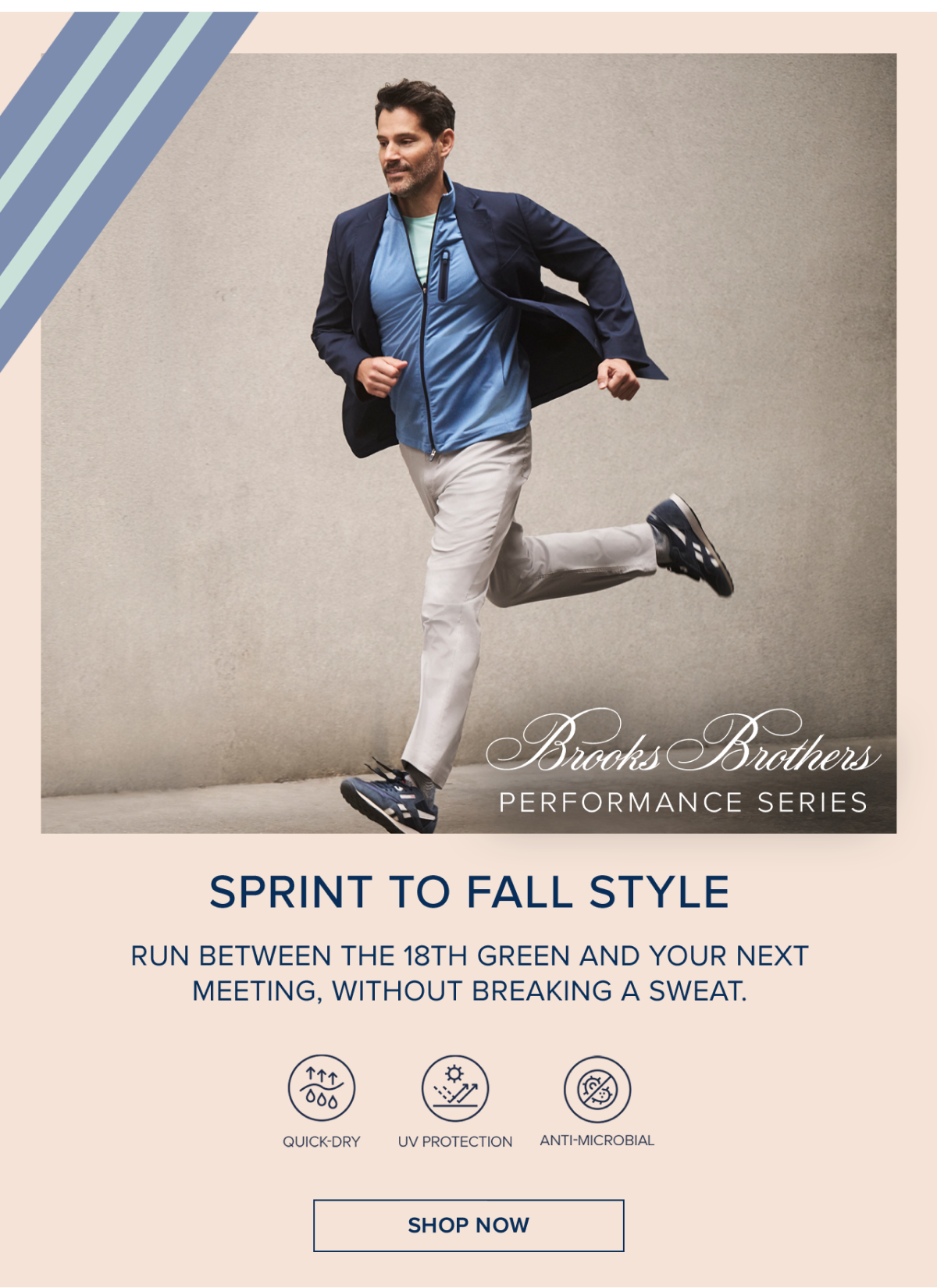 Spint to fall style. Shop Brooks Brothers performance series