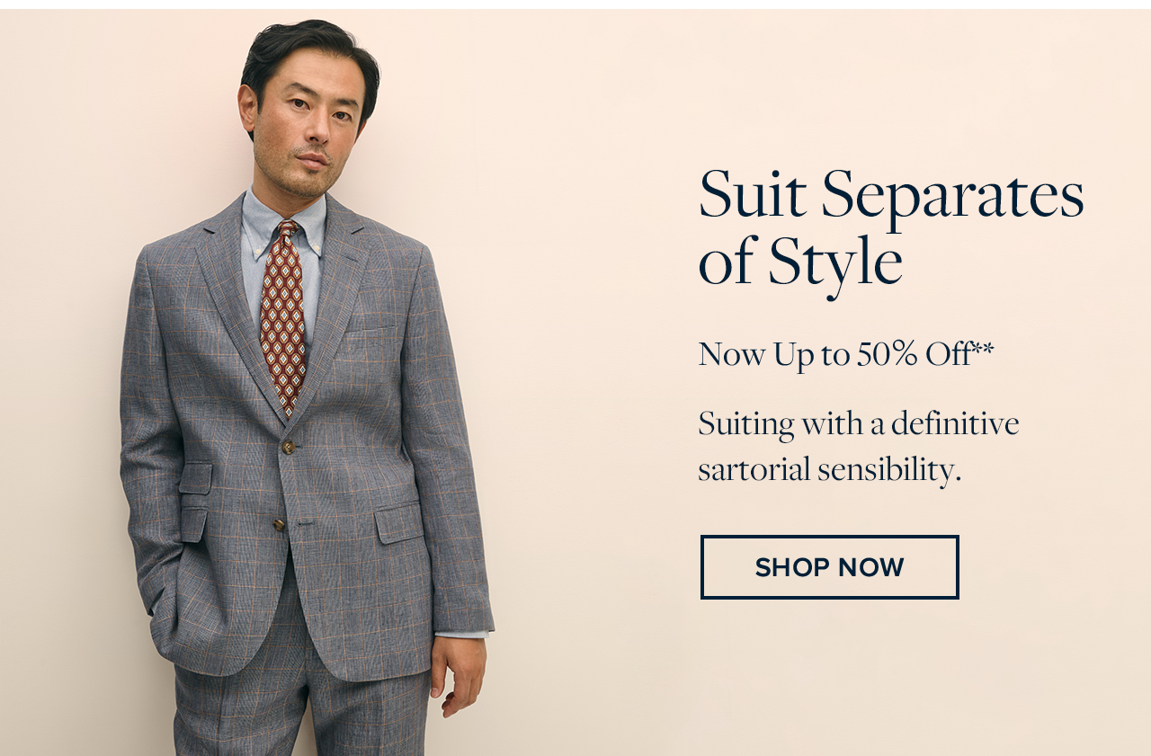 Shop suit separates of style. now up to 50% Off.**