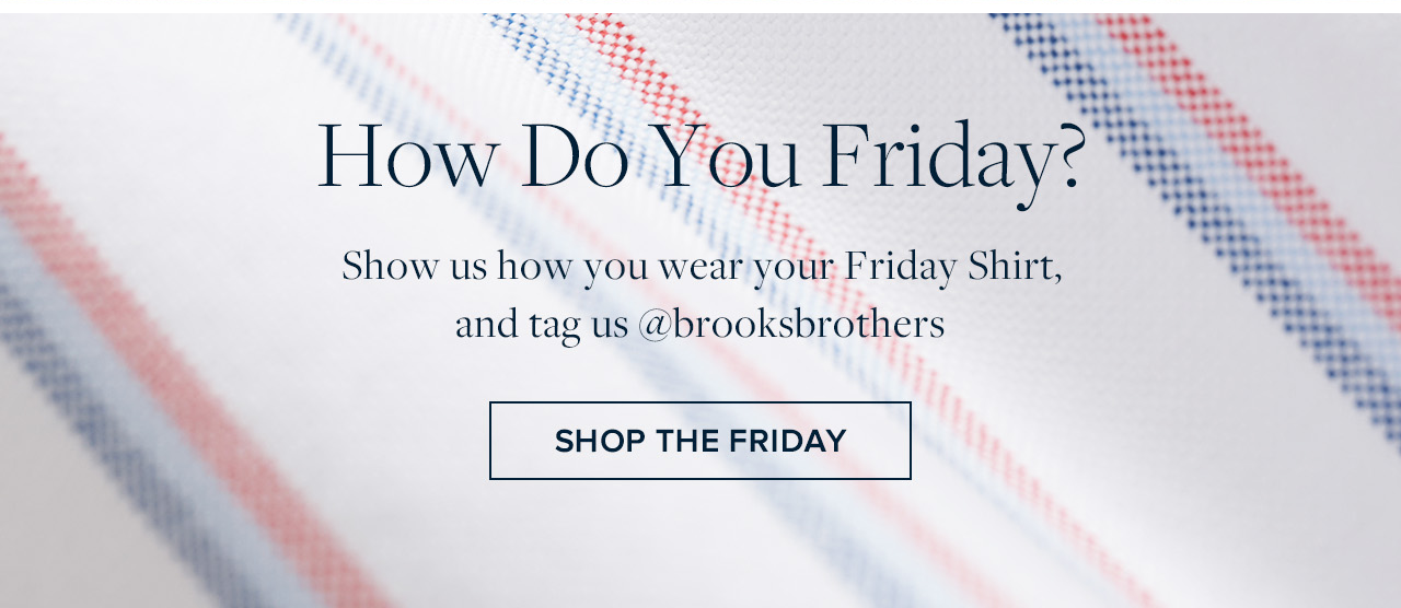 Shop the Friday collection