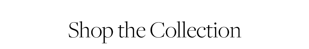 Shop the collection
