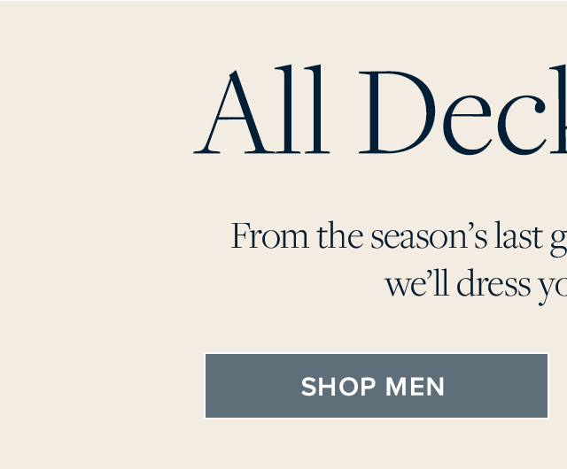 All decked out. From the last season's last galas to autumn nuptials, we'll dress you up in style. Shop Men's Wedding & Occasion Clothing