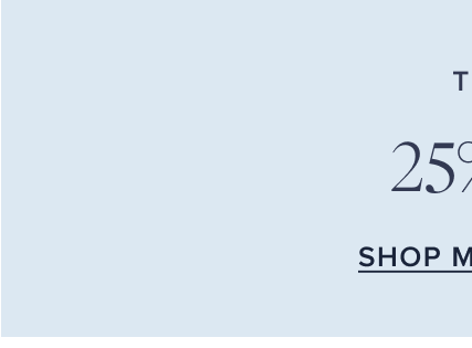 Friends and Family Event 25% Off Sitewide Shop Men