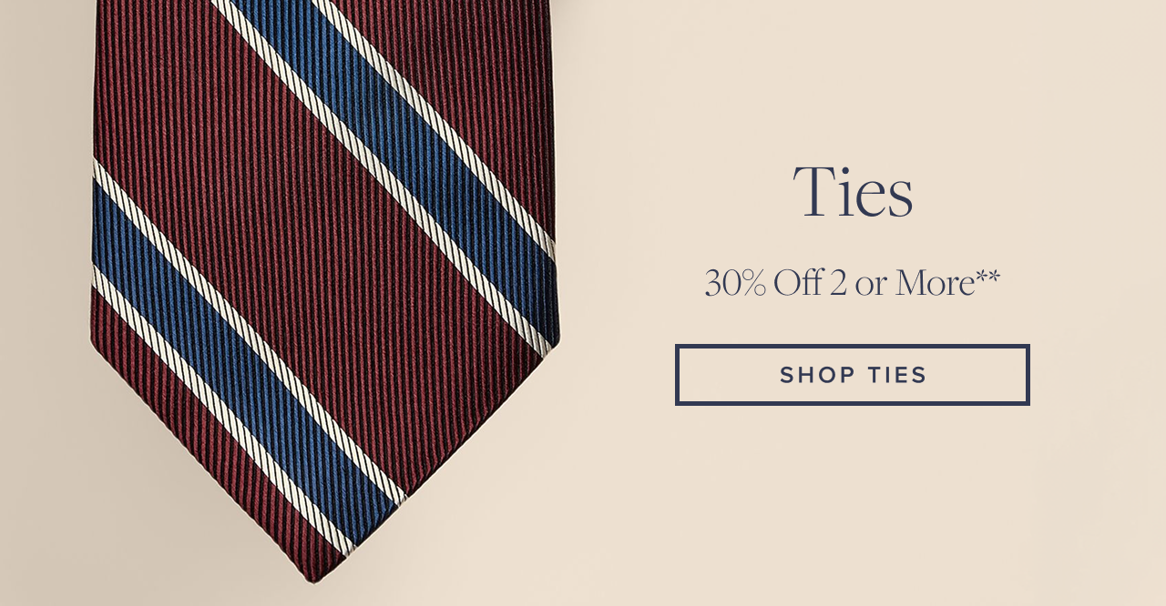 Ties 30% Off 2 or More Shop Ties