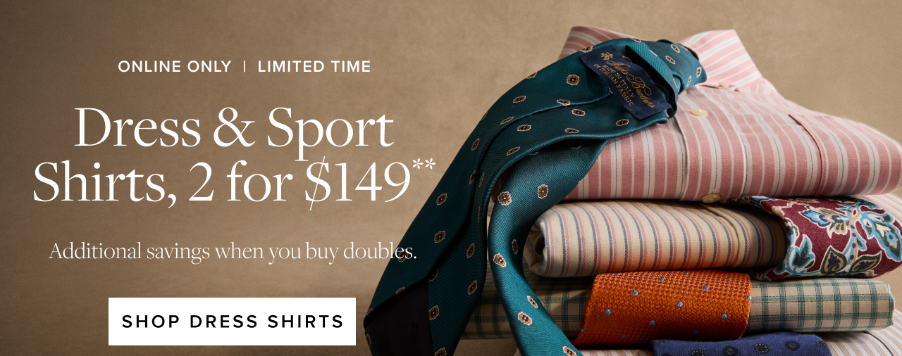 Dress and Sport Shirts, 2 for $149