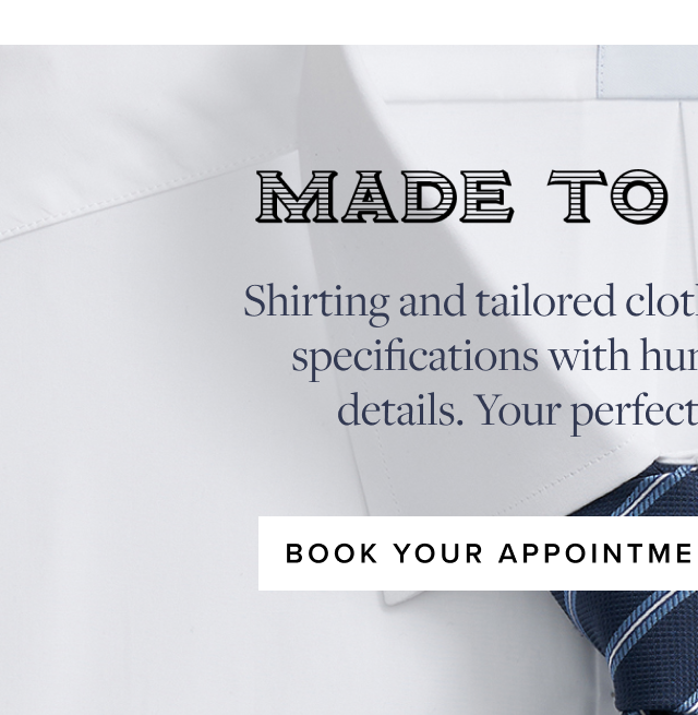 Made to Measure Book Your Appointment