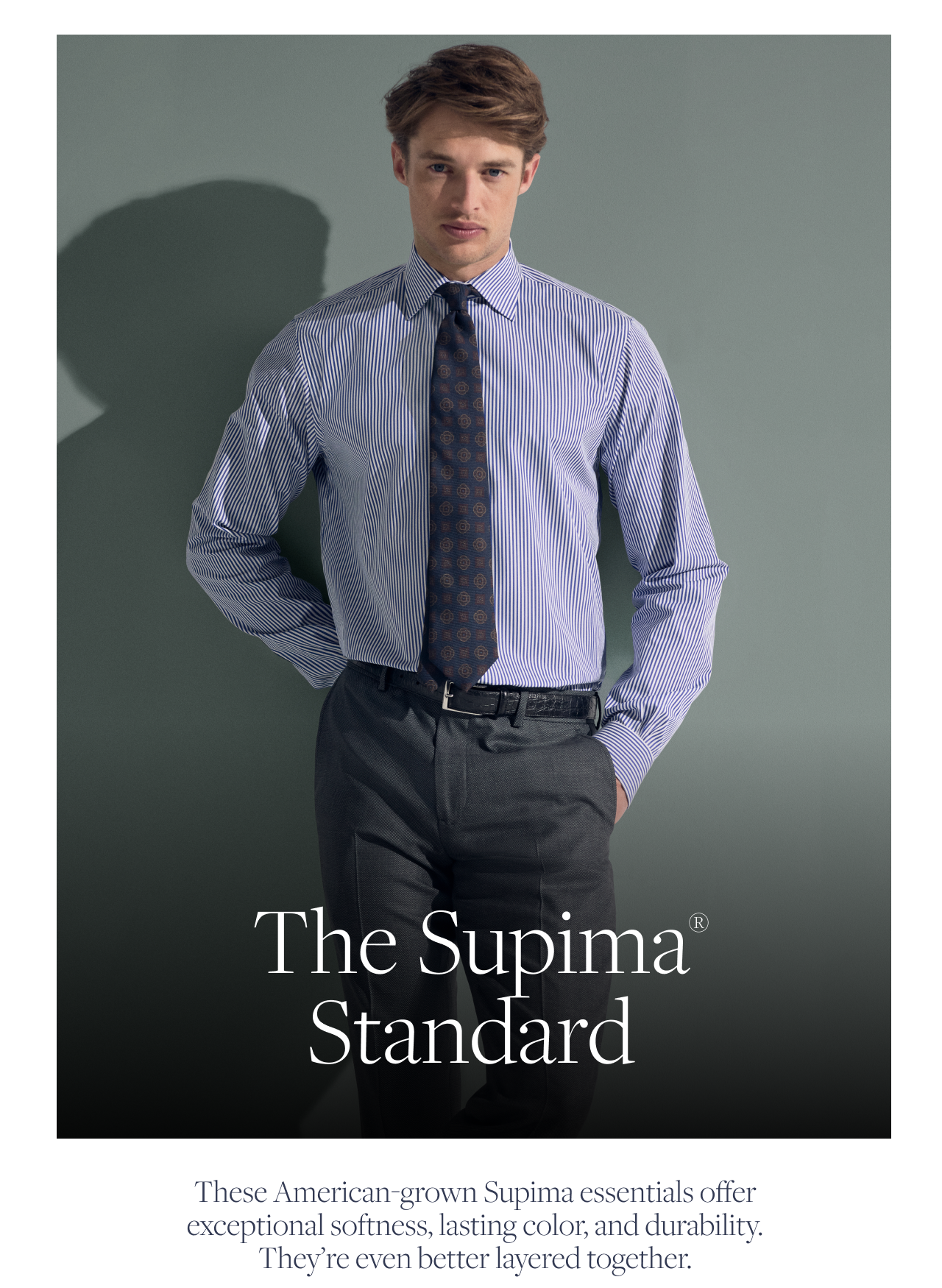 The Supima Standard The Supima Standard