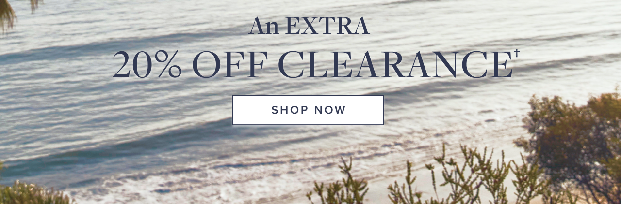 An Extra 20% Off Clearance Shop Now