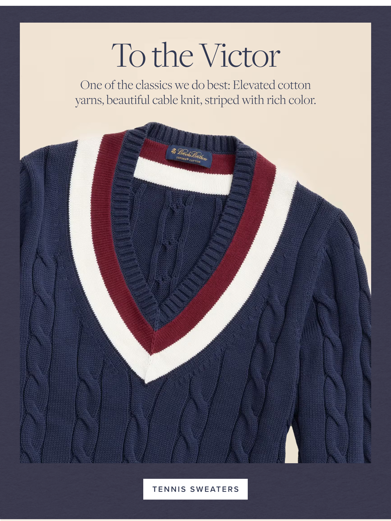 To the Victor | One of the classics we do best: Elevated cotton yarns, beauty cable knit, striped with rich color. | Tennis Sweaters