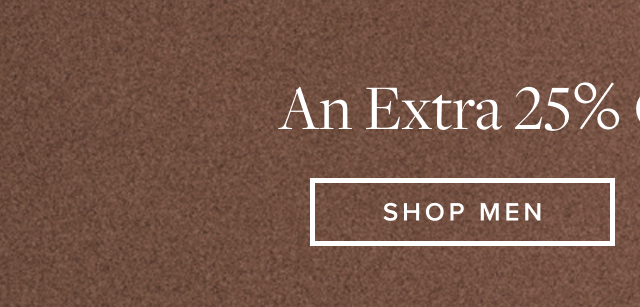 An Extra 25% Off Clearance Shop Men An Extra 25% Off Clearance Shop Men