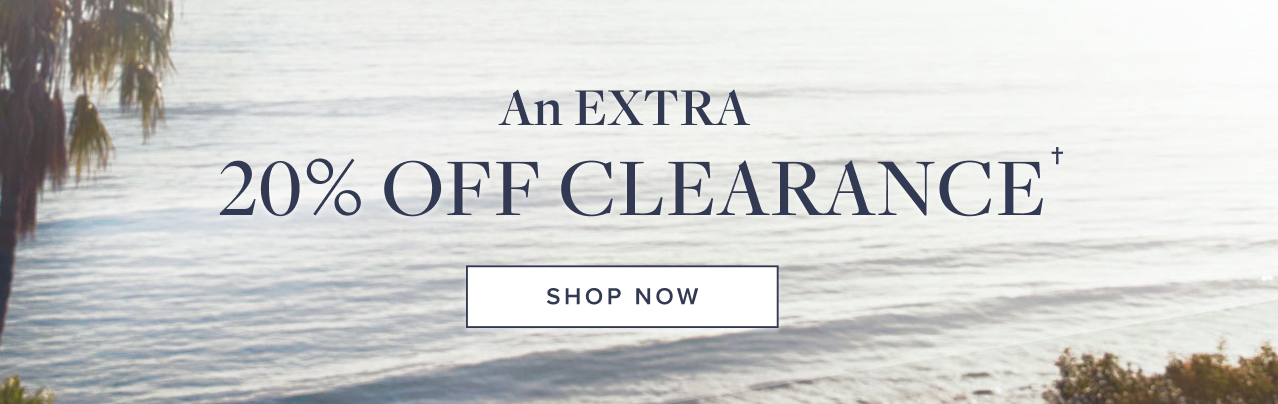 An Extra 20% Off Clearance Shop Now