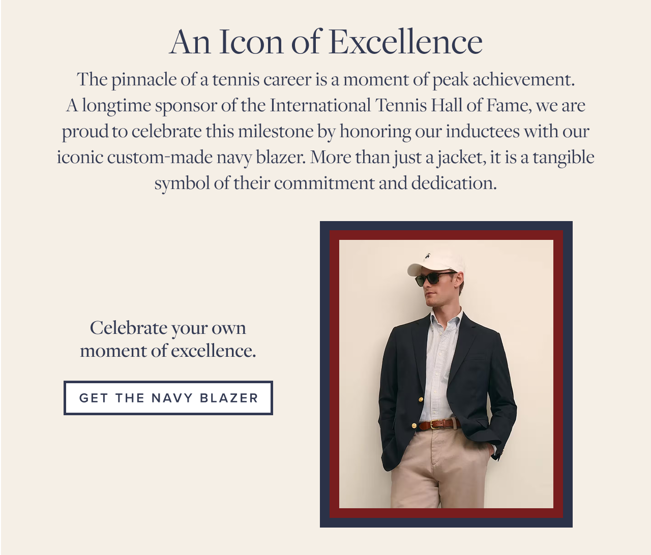 An Icon of Excellence | Celebrate your own moment of excellence. | Get The Navy Blazer