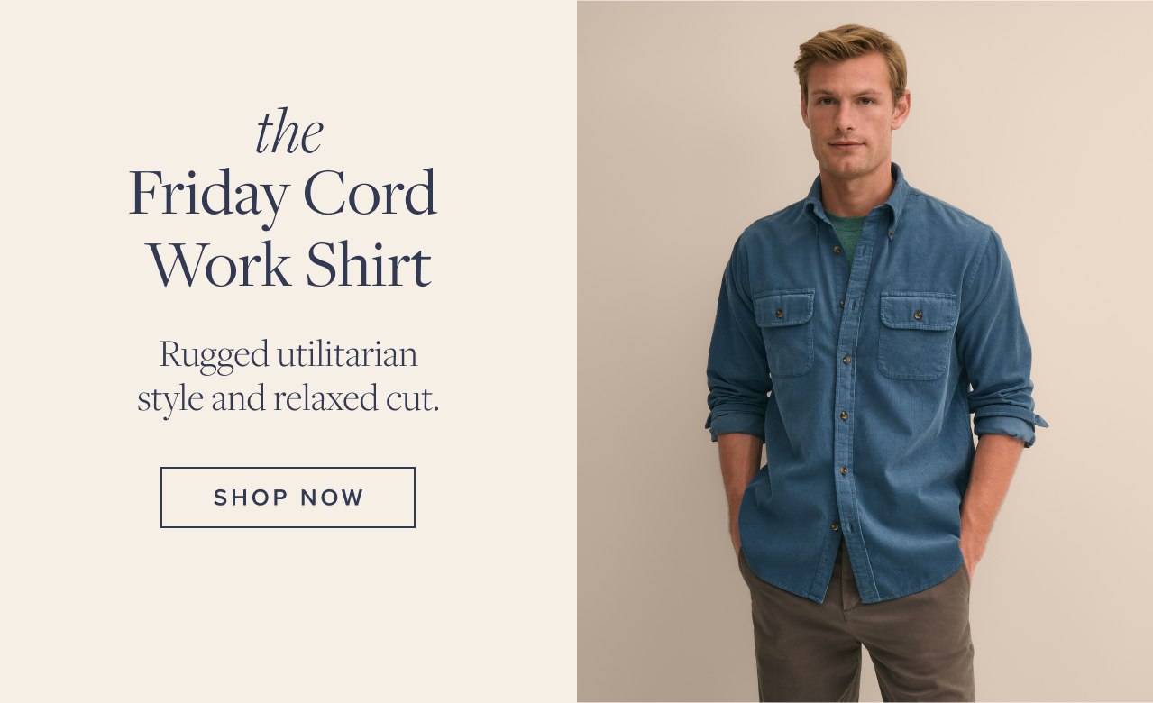 the Friday Cord Work Shirt Shop Now