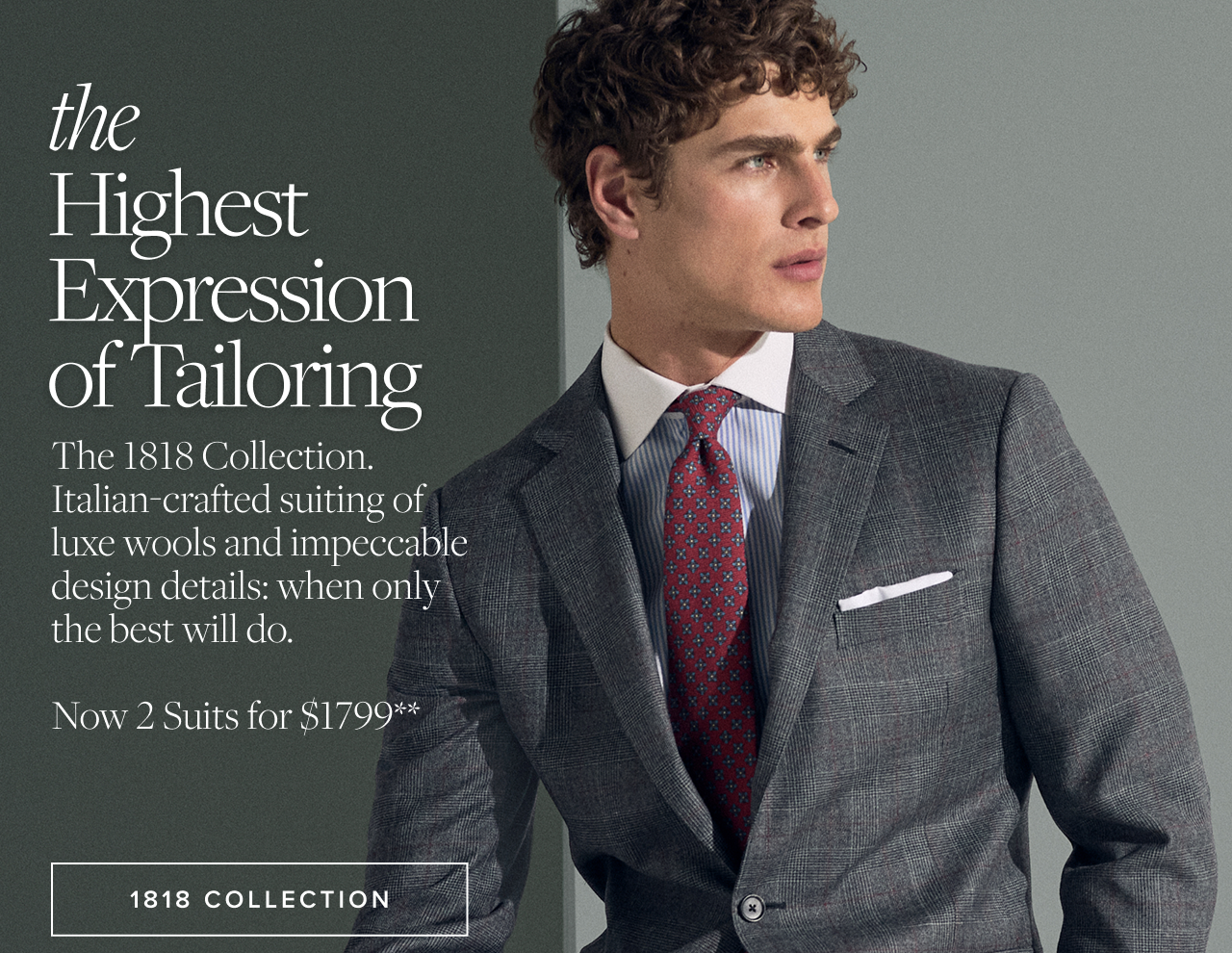 the Highest Expression of Tailoring 1818 Collection
