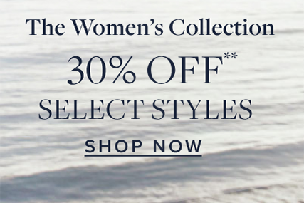 The Women's Collection 30% Off Select Styles Shop Now