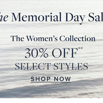 The Women's Collection 30% Off Select Styles Shop Now