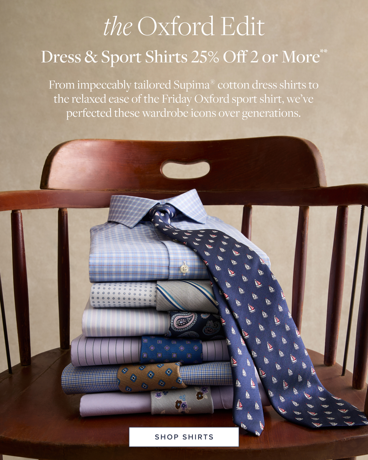 the Oxford Edit Dress and Sport Shirts 25% Off 2 or More Shop Shirts