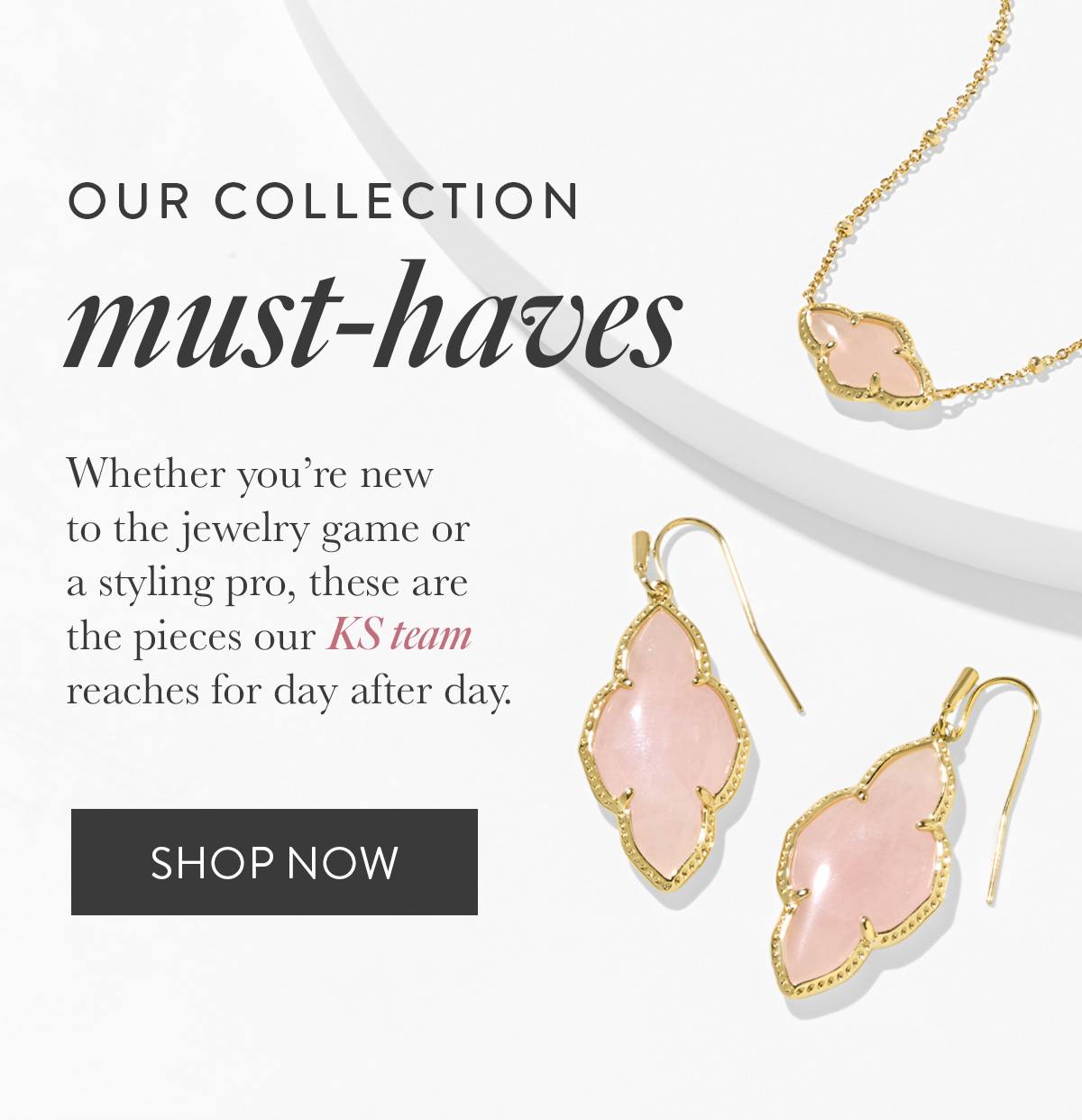 shop our collection must haves