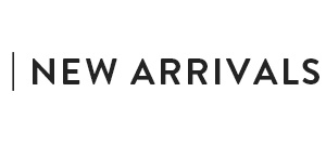 New Arrivals