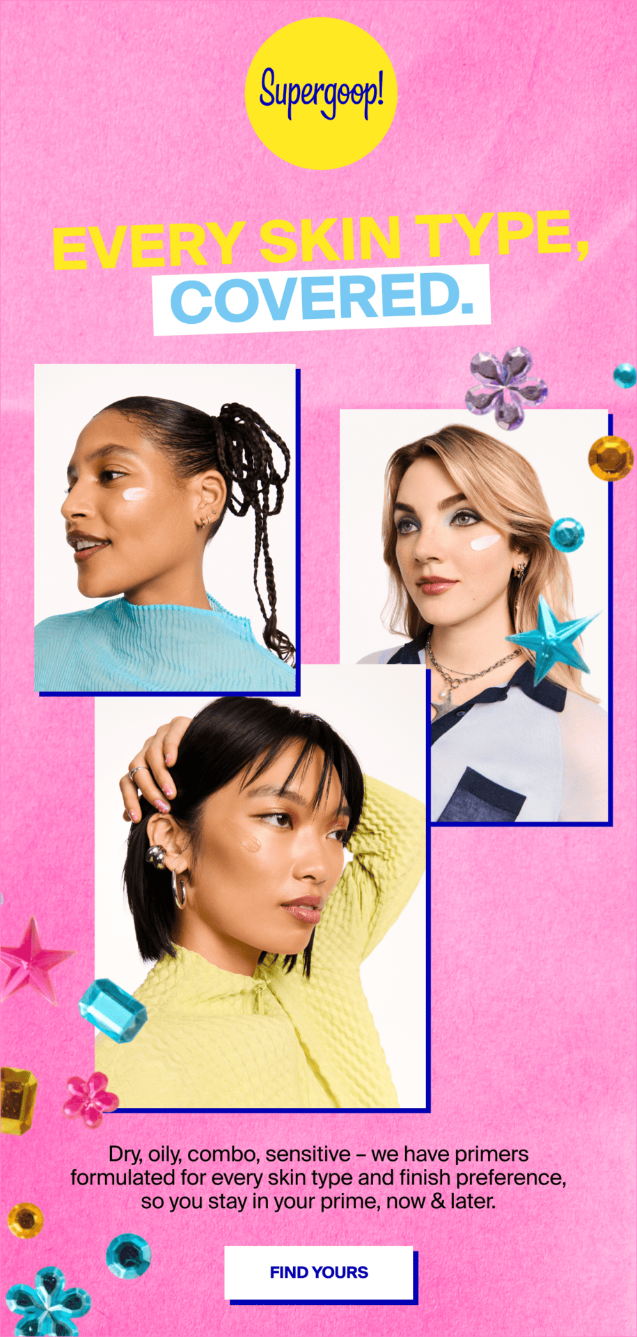 Every Skin Type, Covered