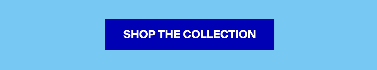 Shop The Collection