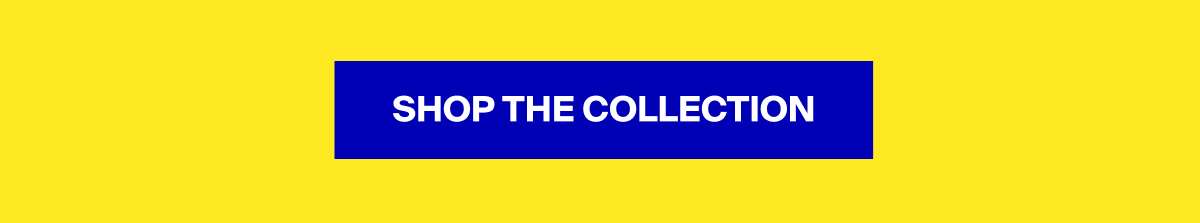 Shop The Collection