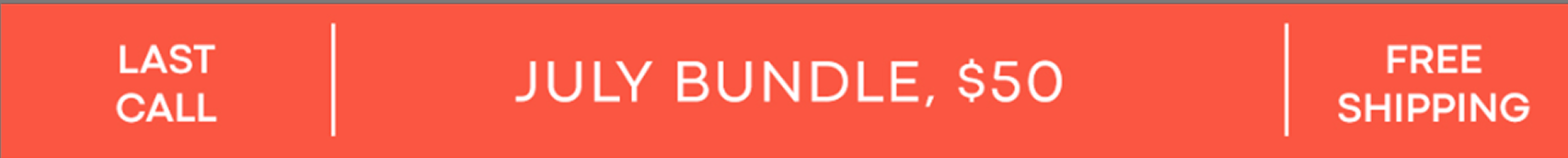 Last Call July Bundle