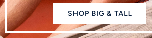 Shop Big & Tall