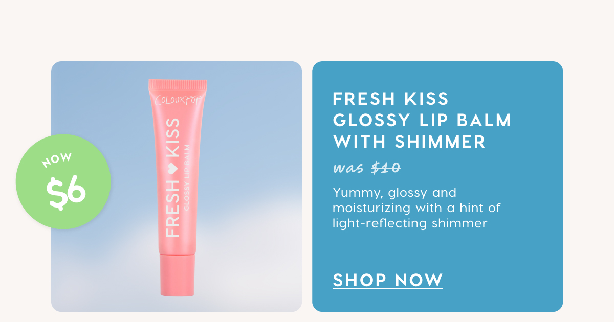Fresh Kiss Glossy Lip Balm with Shimmer now $6