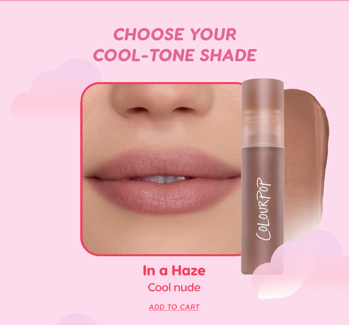 CHOOSE YOUR COOL-TONE SHADE. In A Haze: cool nude