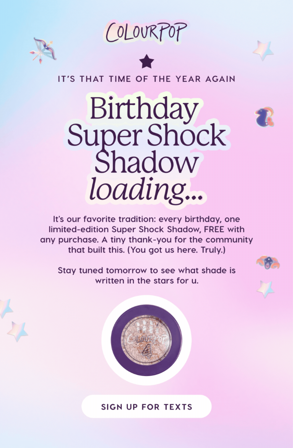 ColourPop | It's that time of the yer again! Birthday Super Shock Shadow loading...
