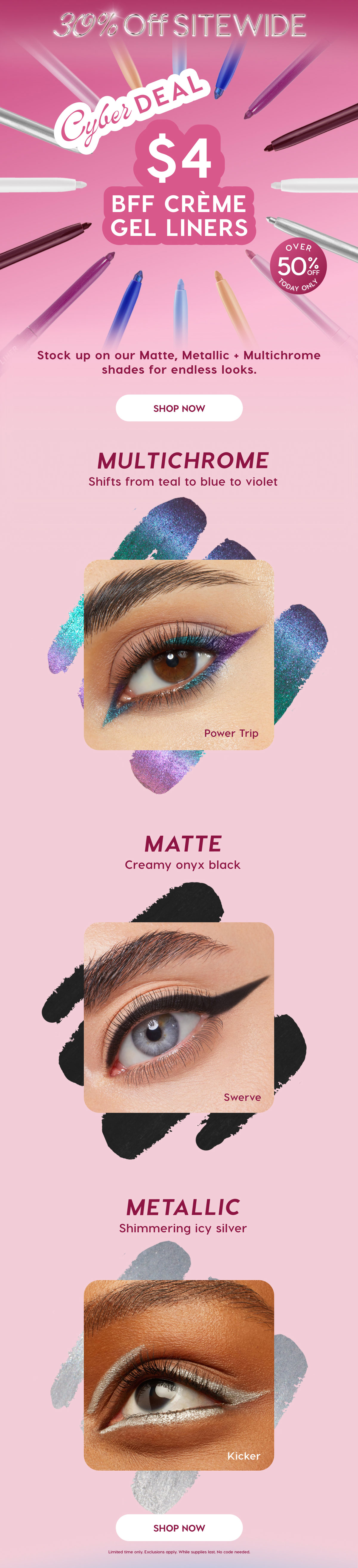 30% Off Sitewide | Cyber Deal: $4 BFF Creme Gel Liners - Over 50% off TODAY ONLY!