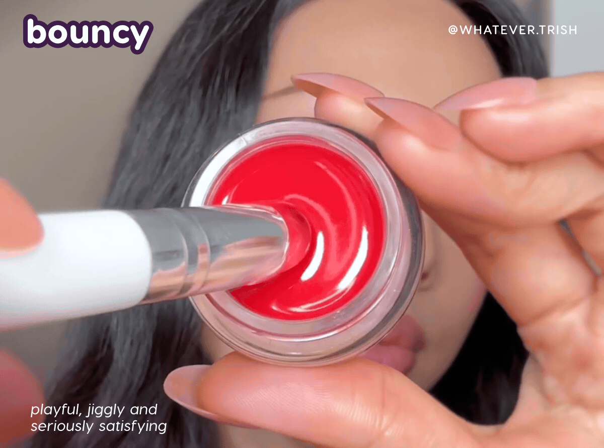 Bouncy. Playful, jiggly and seriously satisfying.