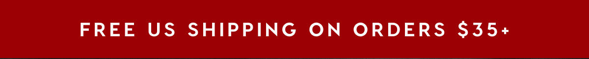 FREE US SHIPPING ON ORDERS $35+
