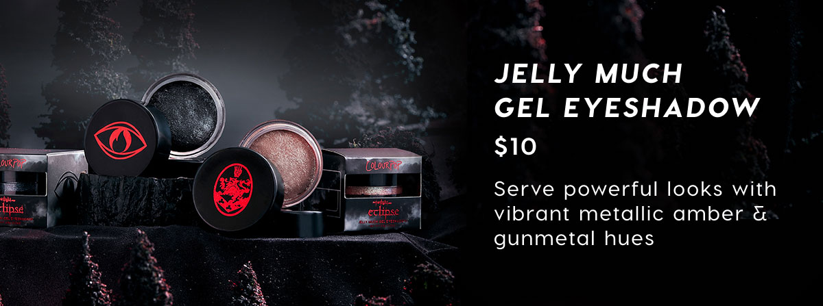 JELLY MUCH GEL EYESHADOW $10 - Serve powerful looks with vibrant metallic amber & gunmetal hues.
