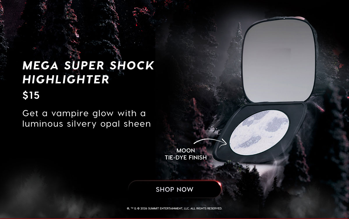 MEGA SUPER SHOCK HIGHLIGHTER $15 - Get a vampire glow with a luminous silvery opal sheen. SHOP NOW