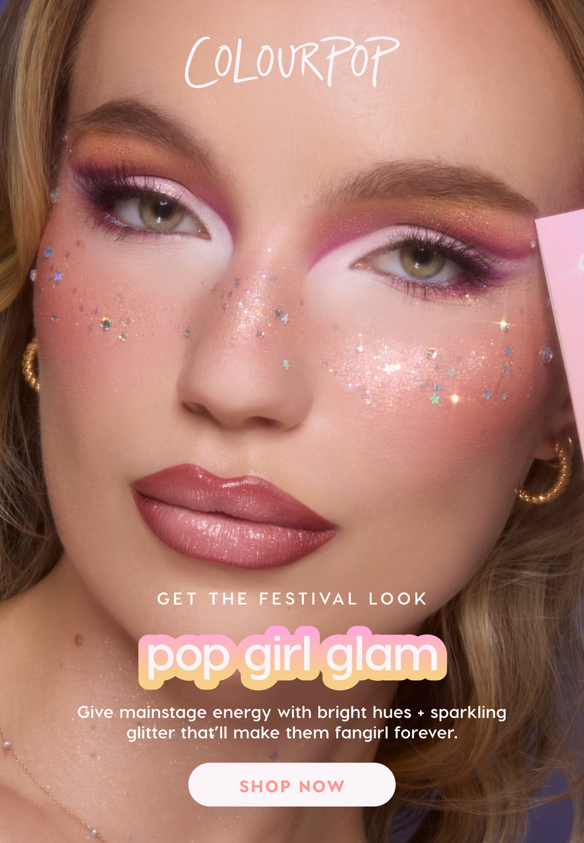 ColourPop | Get the Festival Look: Pop Girl Glam. Give mainstage energy with bright hues + sparkling glitter that'll make them fangirl forever. SHOP NOW