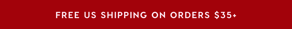 FREE US SHIPPING ON ORDERS $35+