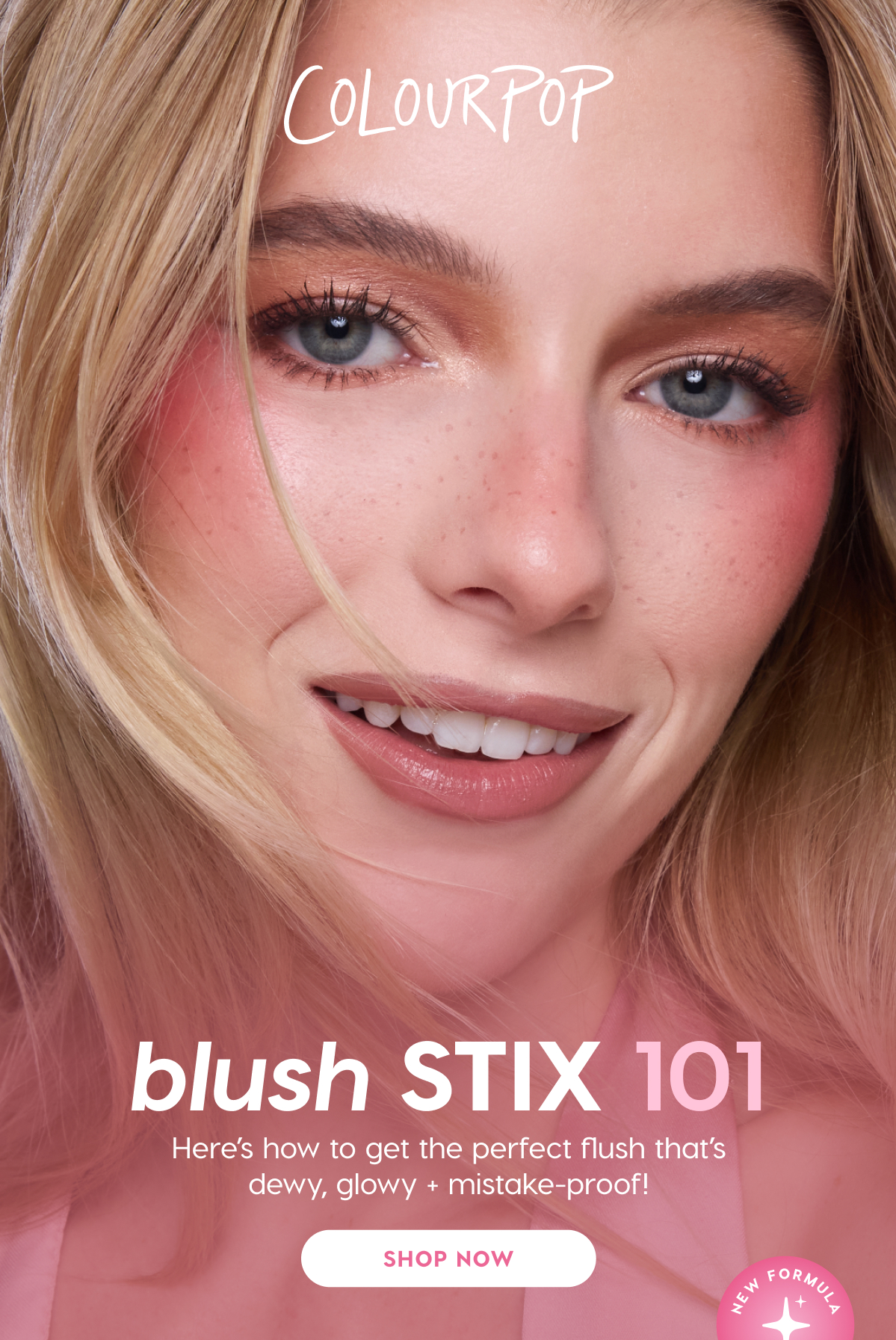 ColourPop | Blush Stix 101. Here's how to get the perfect flush that's dewy, glowy and mistake-proof! shop now.