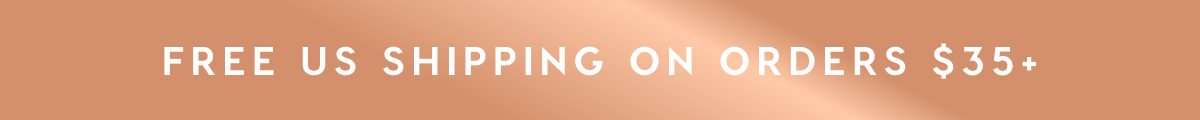 FREE US SHIPPING ON ORDERS $35+