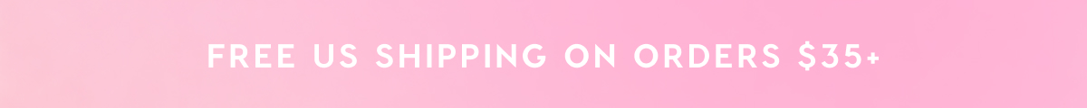 FREE US SHIPPING ON ORDERS $35+